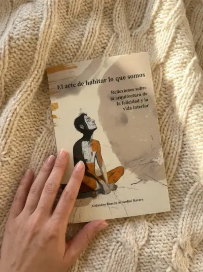 Tapa de libro con el nombre: El arte de habitar lo que somos